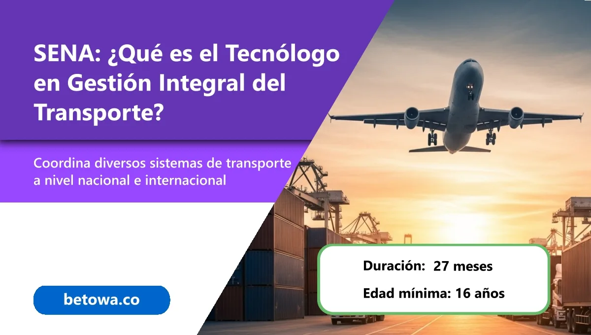 SENA Qué es el Tecnólogo en Gestión Integral del Transporte