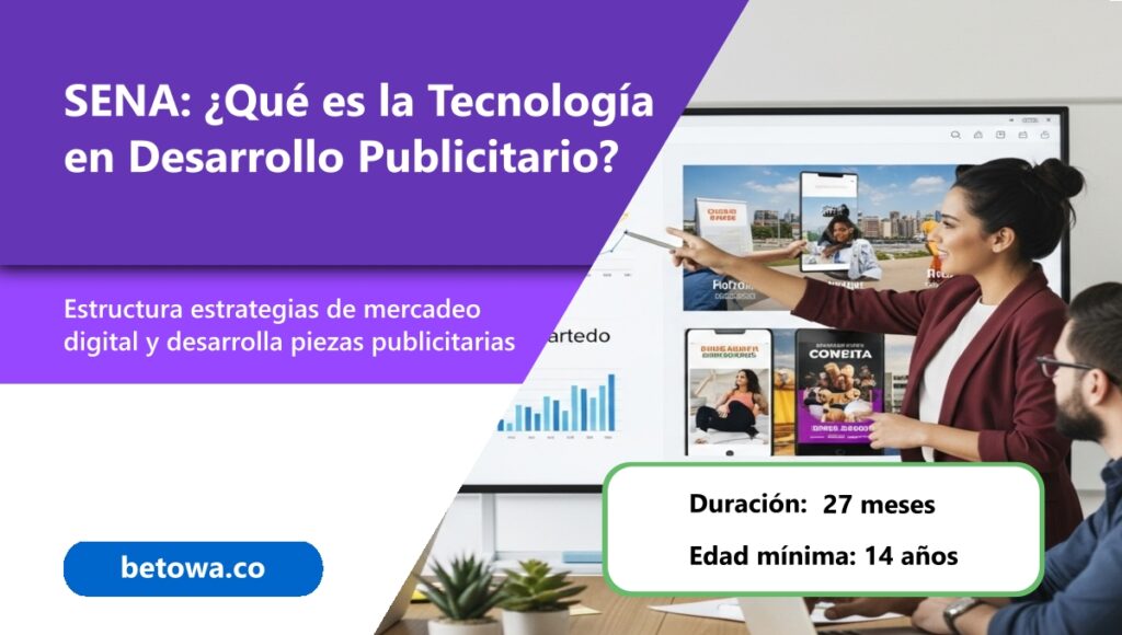 SENA Qué es la Tecnología en Desarrollo Publicitario