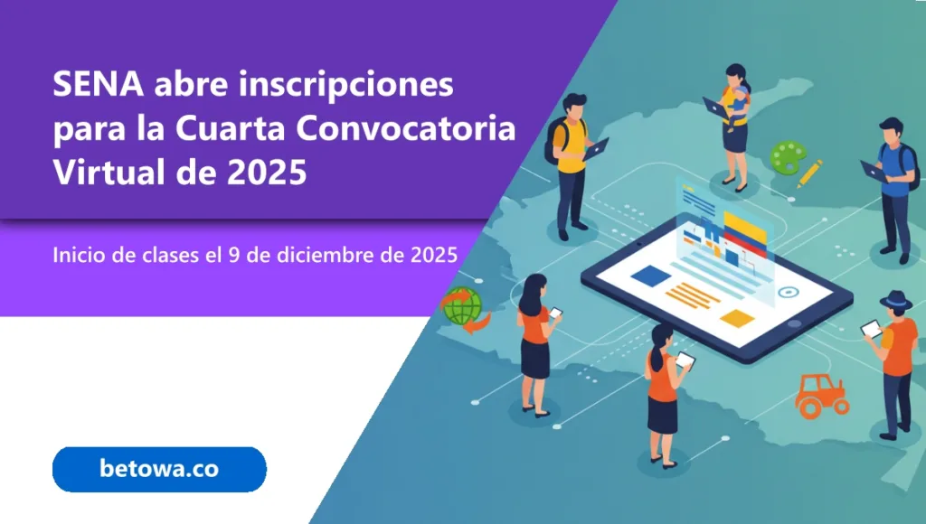 SENA abre inscripciones para la Cuarta Convocatoria Virtual de 2025