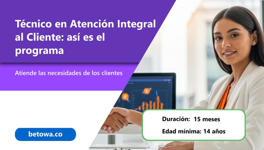 Técnico en Atención Integral al Cliente así es el programa
