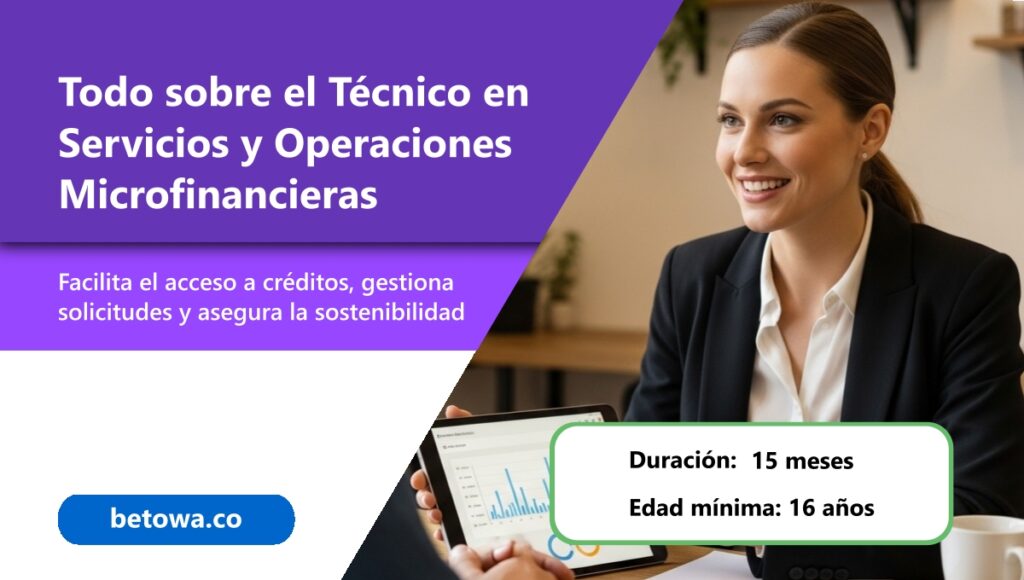 Todo sobre el Técnico en Servicios y Operaciones Microfinancieras del SENA